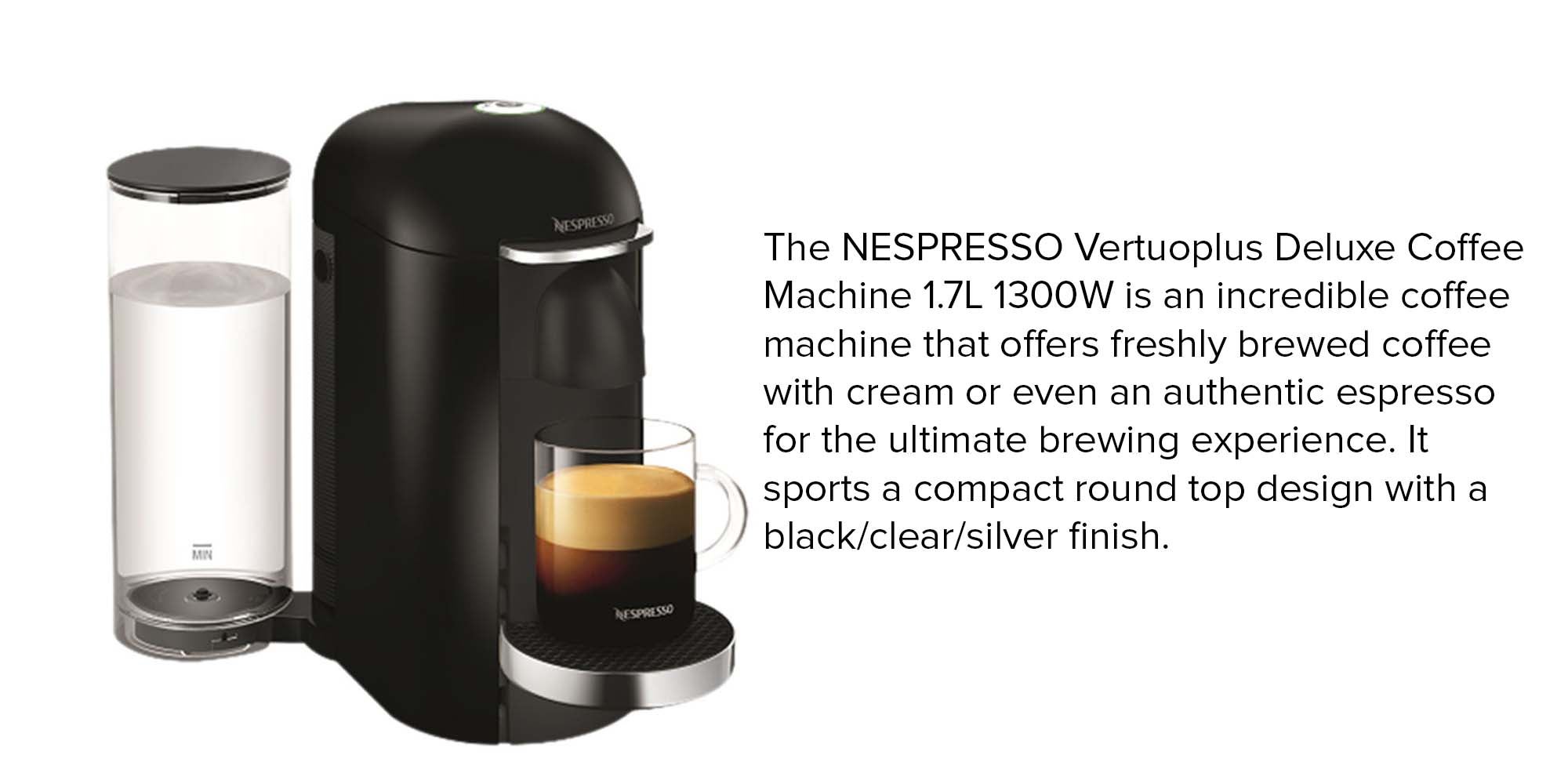NESPRESSO Vertuoplus Deluxe Coffee Machine 1380.0 W 12411308  Black/Clear/Silver UAE