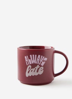Typo Always Late Everyday Mug