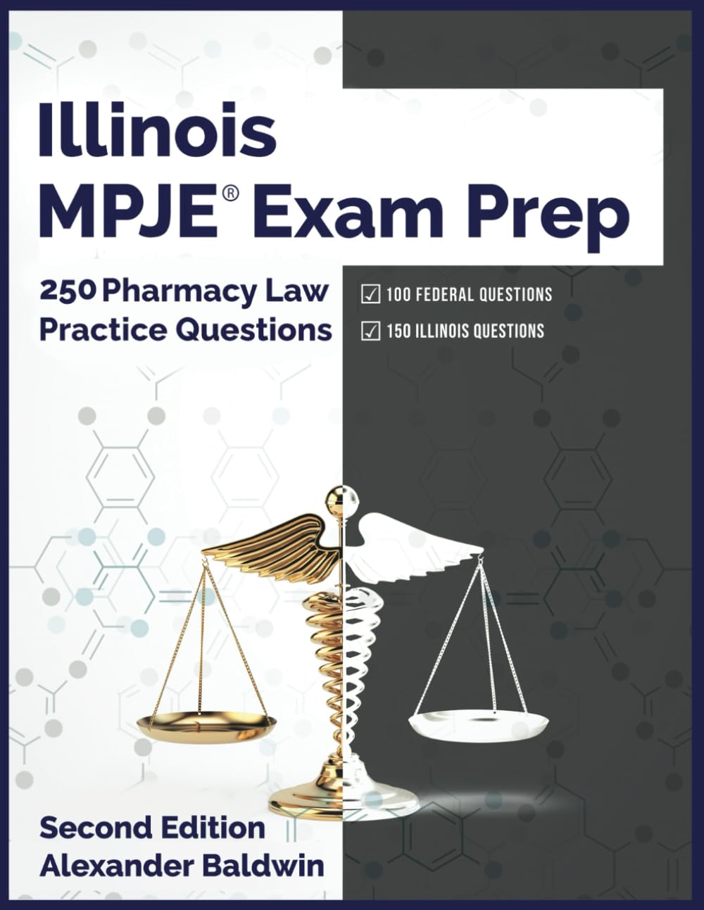 Illinois MPJE Exam Prep: 250 Pharmacy Law Practice Questions, Second ...