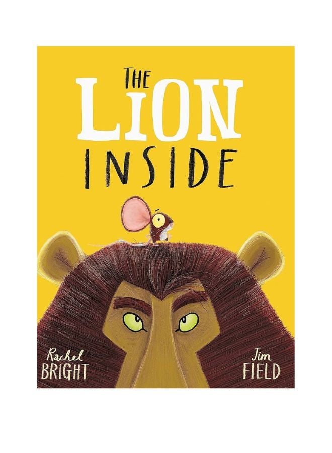 The Lion Inside - Hardcover English by Rachel Bright - 09/02/2017 