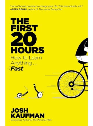 The First 20 Hours The: How To Learn Anything . . . Fast - Paperback English by Josh Kaufman - 27/05/2014 - pnsku/N11701883A/45/_/1700109243/de79e4d0-b337-4239-a3d6-819c095cc99d