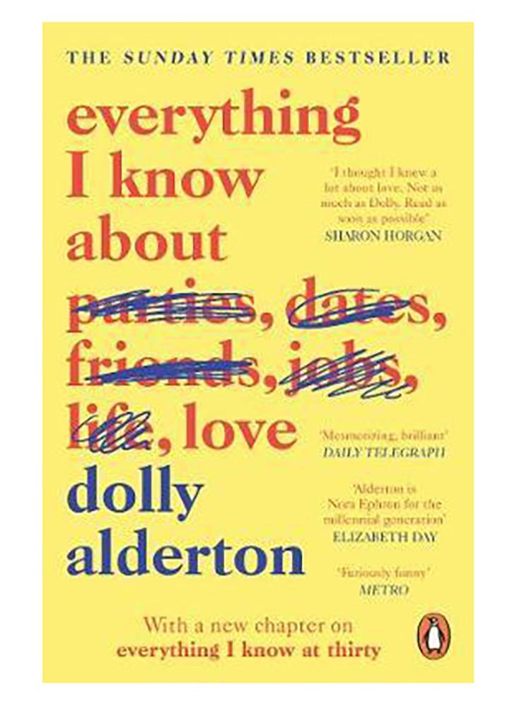 Everything I Know About Love Paperback English by Dolly Alderton - 7-Feb-19