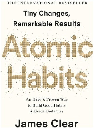 Atomic Habits: An Easy And Proven Way To Build Good Habits And Break Bad Ones Paperback English by James Clear - 2018-11-27 - pnsku/N23742076A/45/_/1717409057/2b49003f-135a-43ba-8942-e4516d9ba8ce