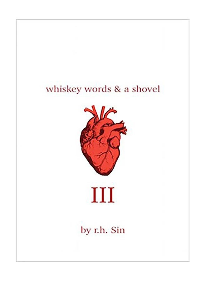 Whiskey Words & a Shovel III Paperback English by Sin, R. H. - 2017 