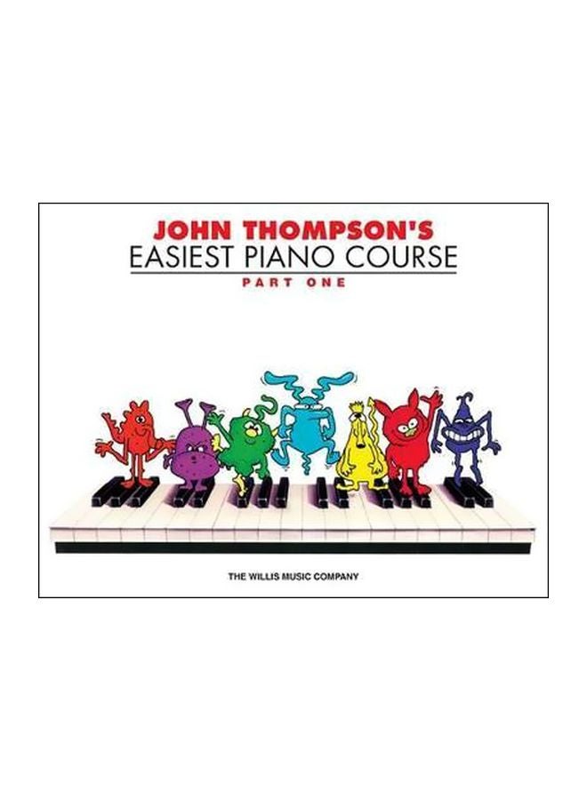 John Thompson's Easiest Piano Course : Part 1 - Book Only Paperback English by John Thompson - 11/1/2005 