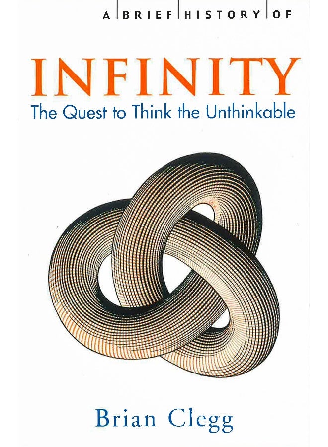 A Brief History Of Infinity: The Quest To Think The Unthinkable Paperback English by Brian Clegg - 9/12/2003 - Image 1