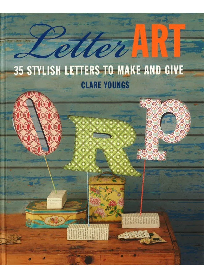 Letter Art: 35 Stylish Letters To Make And Give Hardcover English by Clare Youngs - 15 April 2014 - Image 1