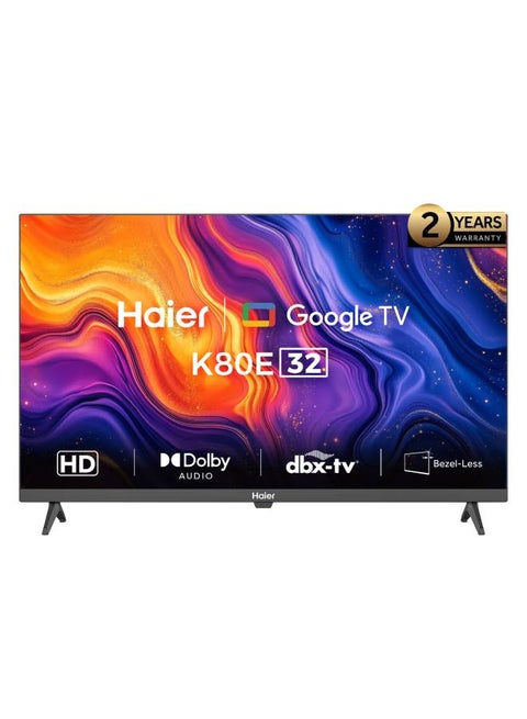 32 Inch HD Smart Google TV - Dolby Audio - Stereo Speaker - Voice Control - HDR10 - Chromecast - HDMI 2.1 - Bezel-Less Design - H32K80E Black