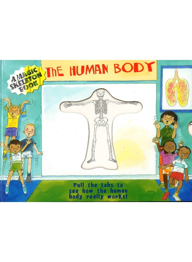 The Human Body : A Magic Skeleton Book eBook English - 1st February 2008 - Image 1