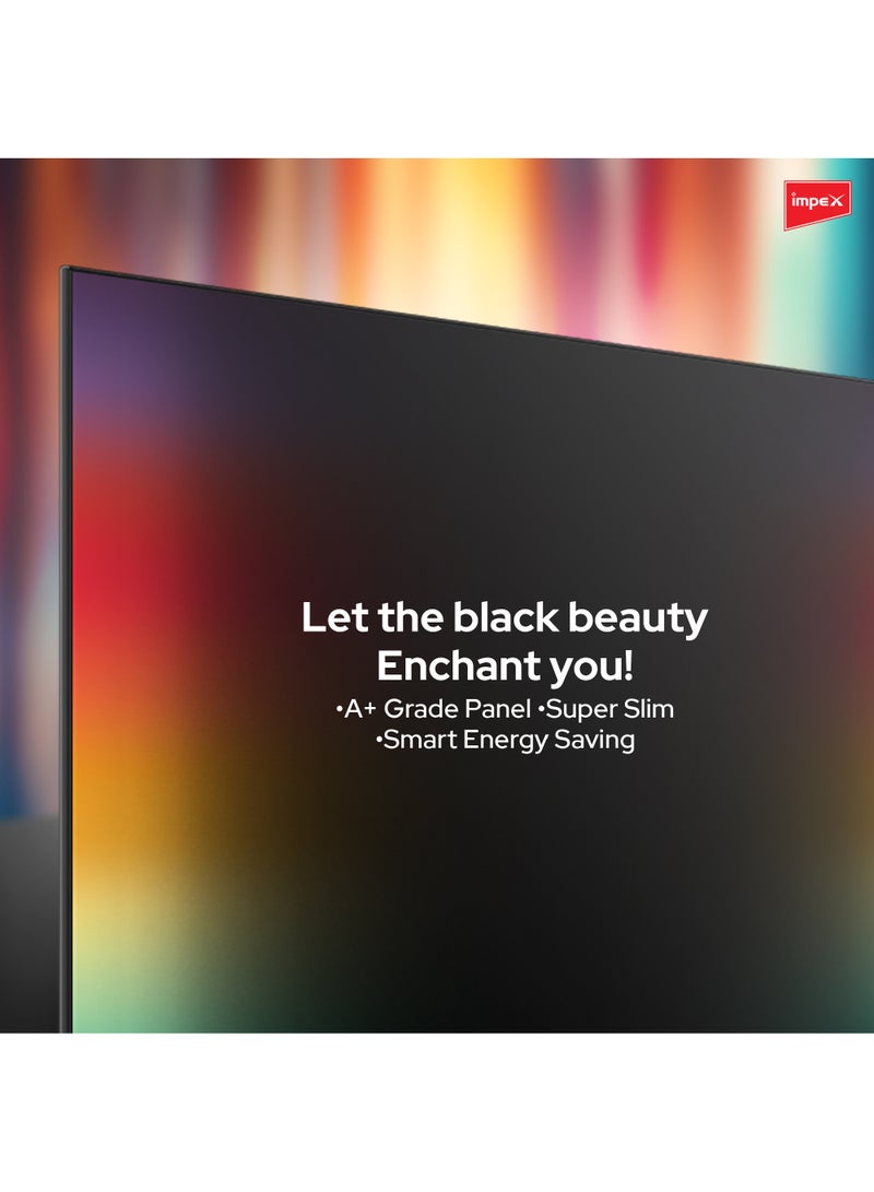 Impex - 32 Inch HD LED TV , A+ Grade Panel, Frameless Design, 1366x768 Resolution, 2 USB & 2 HDMI Ports, VGA & PC Audio Input, 50000 Hrs LED Life, HD Ready, 16:9 Aspect Ratio, Smart Energy Saving Gloria 32 Black - Image 1