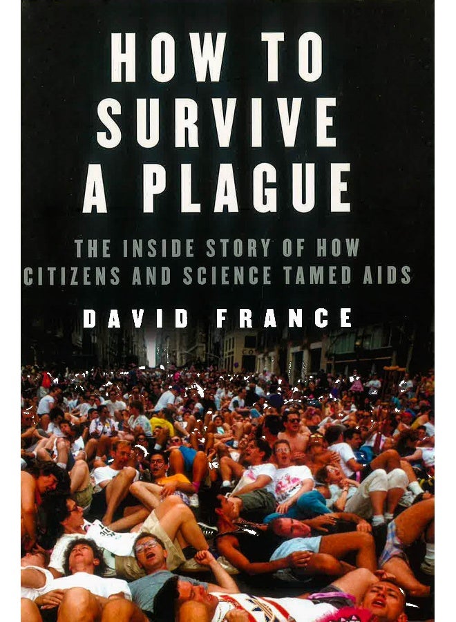 How To Survive A Plague Hardcover English by France, David - Image 1