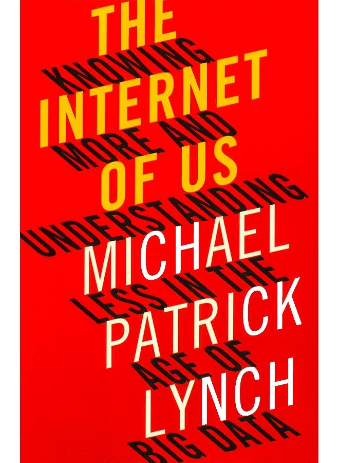 The Internet Of Us Hardcover English by Michael P. Lynch - Image 1