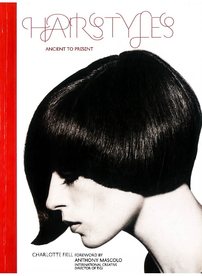 Hairstyles: Ancient To Present English by Charlotte Fiell - Image 1