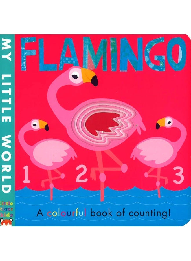 Flamingo : A Colourful Book Of Counting Board Book English by Patricia Hegarty - 11 Jul 2019 - Image 1