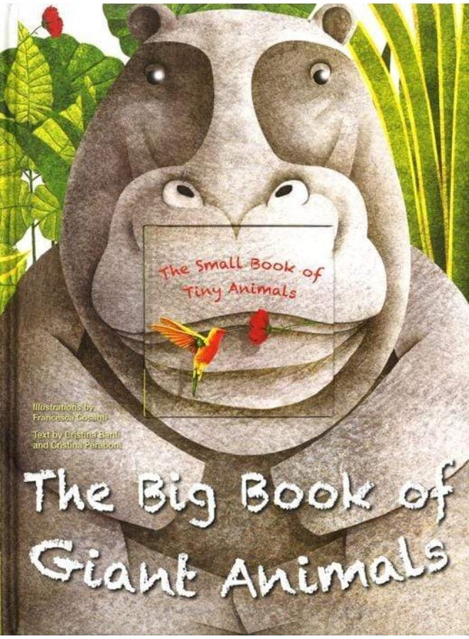 The Little Book Of Tiny Animals, The Big Book Of Giant Animals Hardcover English by Francesca Cosanti - 6 November 2018 - Image 1