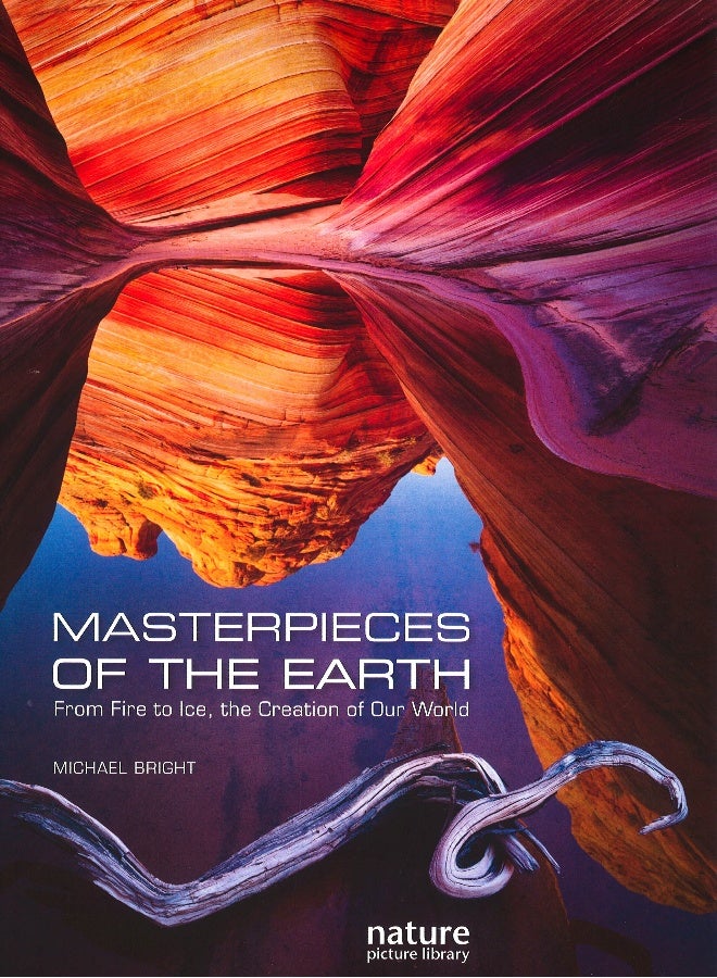 Masterpieces Of The Earth : From Fire To Ice, The Creation Of Our World Hardcover English by Michael Bright - Image 1