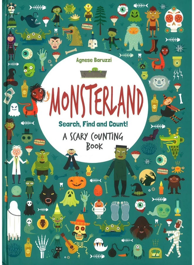 Monsterland: Search, Find And Count!: A Scary Counting Book Hardcover English by Agnese Baruzzi - Image 1