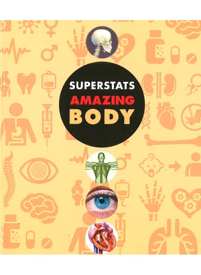 Superstats: Amazing Body Hardcover English by Moira Butterfield - 04 Aug 2015 - Image 1