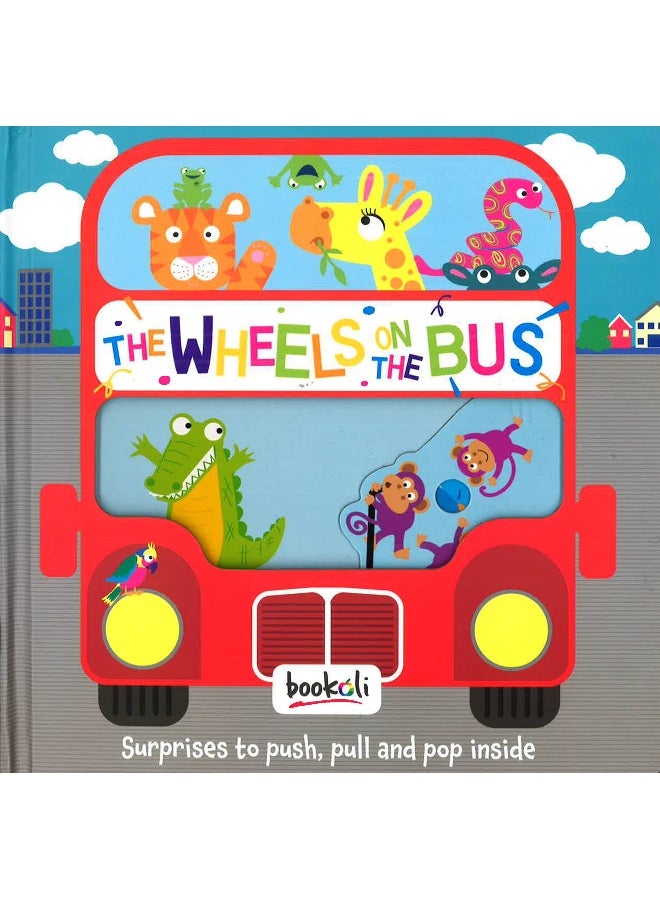 The Wheels On The Bus: Surprises To Push, Pull And Pop Inside Board Book English - 01 May 2019 - Image 1