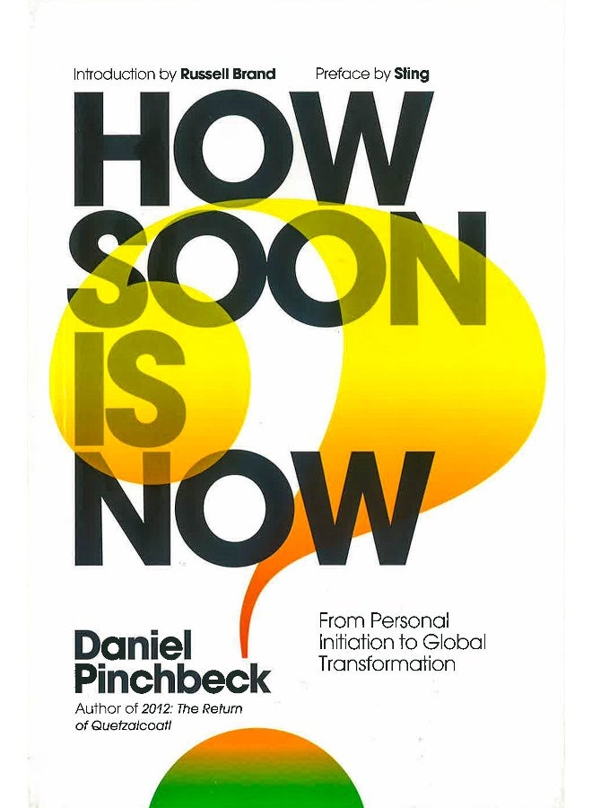 How Soon Is Now Hardcover English by Daniel Pinchbeck - Image 1
