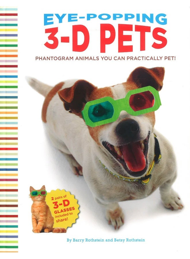 Eye-Popping 3-D Pets: Phantogram Animals You Can Practically Pet! Hardcover English by Barry Rothstein - 30 Oct 2009 - Image 1