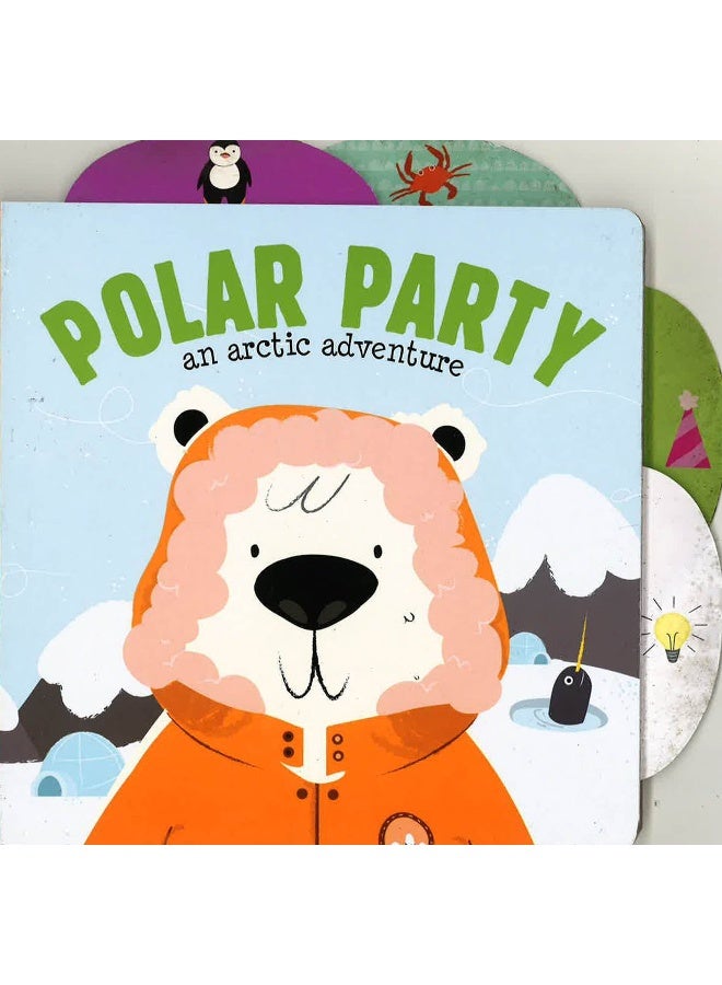 Polar Party An Artic Adventure Board Book English by The Clever Factory - Image 1