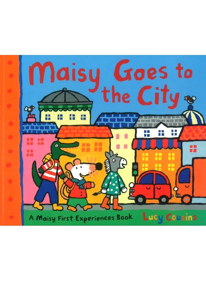 Maisy Goes To The City Paperback English by Lucy Cousins - 01 May 2012 - Image 1