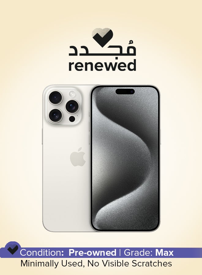 Apple Renewed - iPhone 15 Pro Max 256GB White Titanium 5G With FaceTime - Middle East Version - Image 1