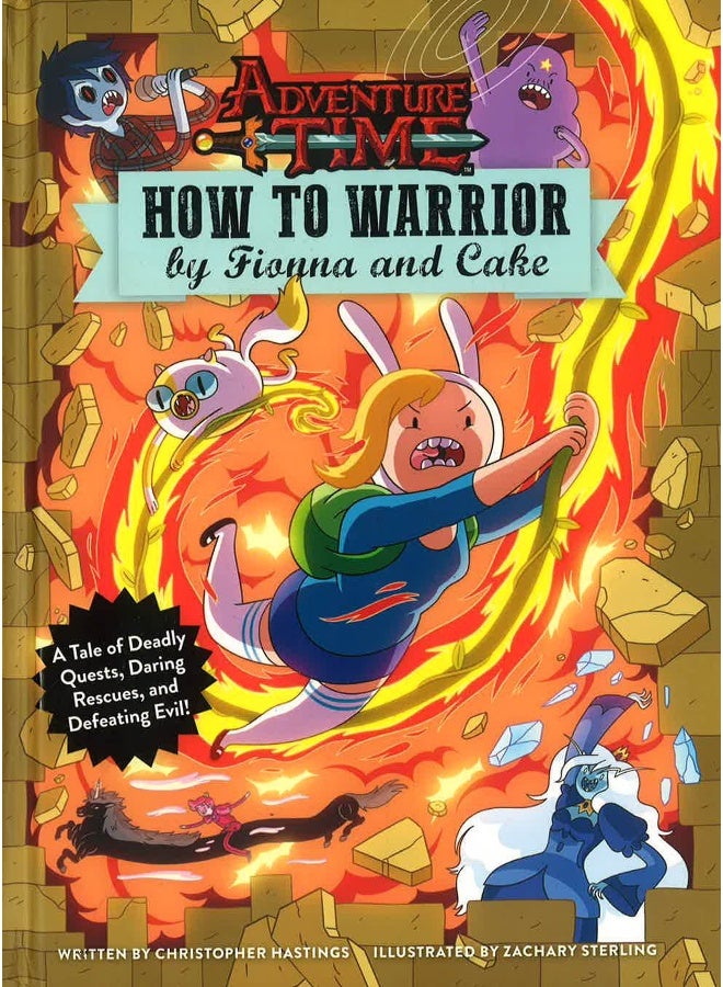 Adventure Time How To Warrior By Fionna And Cake Hardcover English by Christopher Hastings - Image 1