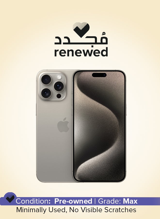 ابل  Renewed - iPhone 15 Pro Max 256GB Natural Titanium 5G With FaceTime - Middle East Version - Image 1