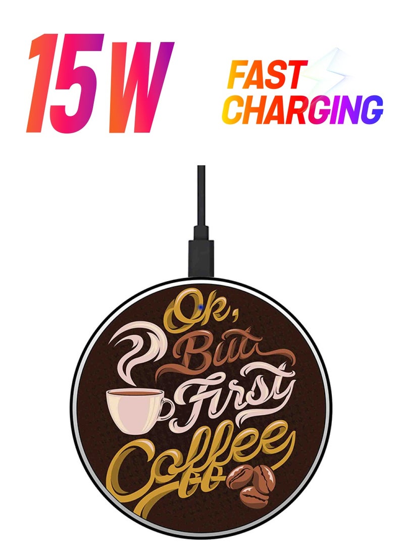 Theodor Ok But First Coffee Printed Fast Wireless Charger With USB Cable Brown/White/Yellow - Image 1