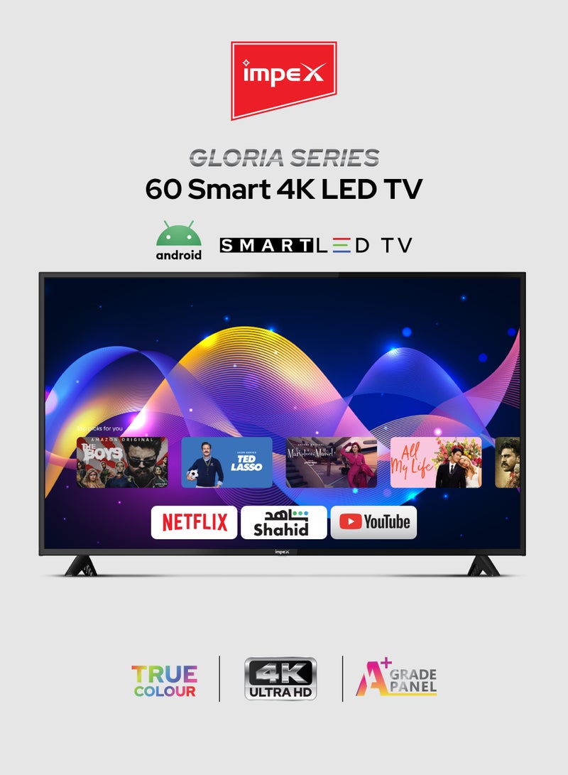 Impex 60 Inch 4K UHD Smart LED TV - Android, Quad Core, Frameless, A+ Panel, Wi-Fi, 3 HDMI, 2 USB, RJ45, DVB-T2, 3840x2160 Resolution, 176° View, Slim Design, 2 Year Warranty - Gloria 60 UHD Smart - Black GLORIA 60 UHD SMART Black - Image 1