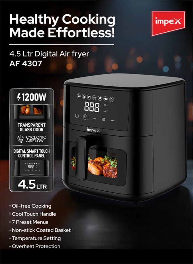 Impex 4.5L Digital Air Fryer | 1200W Oil-Free Air Fryer with Transparent Glass Door | 7 Preset Menus, Non-Stick Basket, Cyclonic Airflow, Smart Touch Control, Overheat Protection, Adjustable Temperature | Large Capacity | AF4307 4.5 L 1200 W AF 4307 Black - Image 3