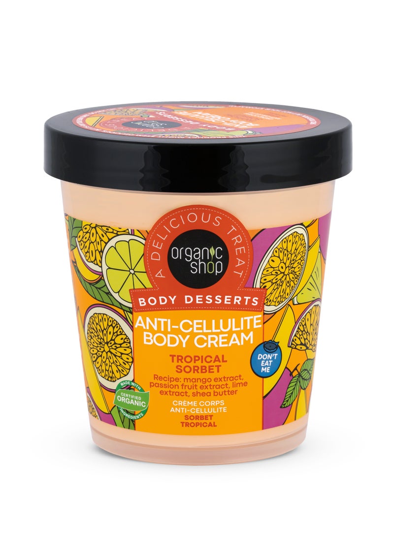 Organic Shop Body Desserts Anti-Cellulite Body Cream Tropical Sorbet 450ml - Image 1