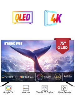 NIKAI 75 Inch 4K QLED Ultra HD Smart Google TV, Hands-Free Voice Control, Game Master, Dolby Vision + Atmos, 4K HDR10+, Effortless Connectivity With Android & Apple Devices NPROG75QLED Black  - Image 1