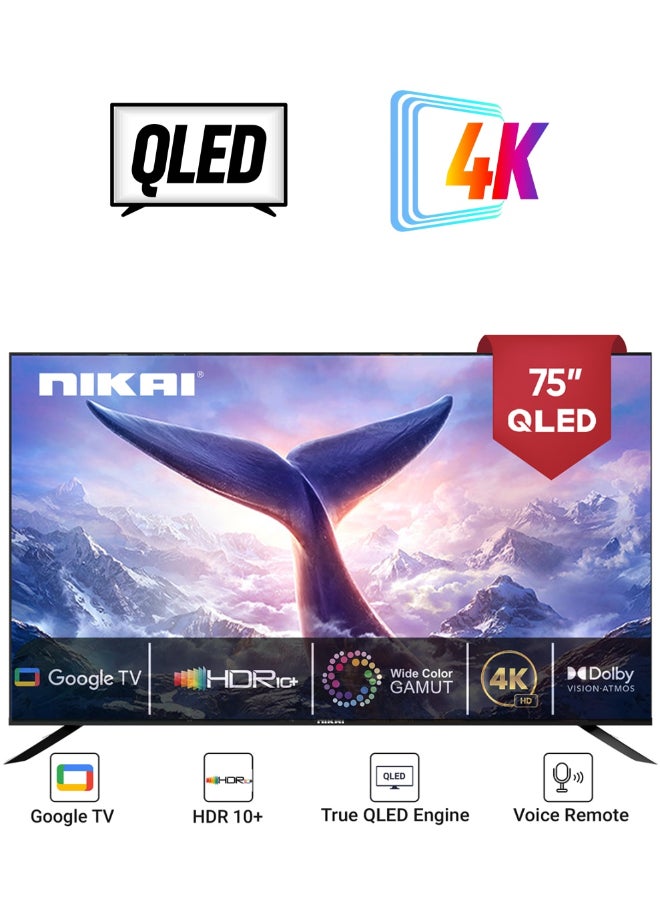 NIKAI 75 Inch 4K QLED Ultra HD Smart Google TV, Hands-Free Voice Control, Game Master, Dolby Vision + Atmos, 4K HDR10+, Effortless Connectivity With Android & Apple Devices NPROG75QLED Black - Image 1