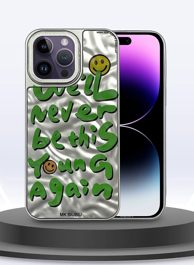 MARGOUN iPhone 14 Pro Max Case Cover Letter Phone Case Creative Soft Back New Design Shell Durable And Fashionable Case/We'll Never Be This Young Again Silver - Image 4