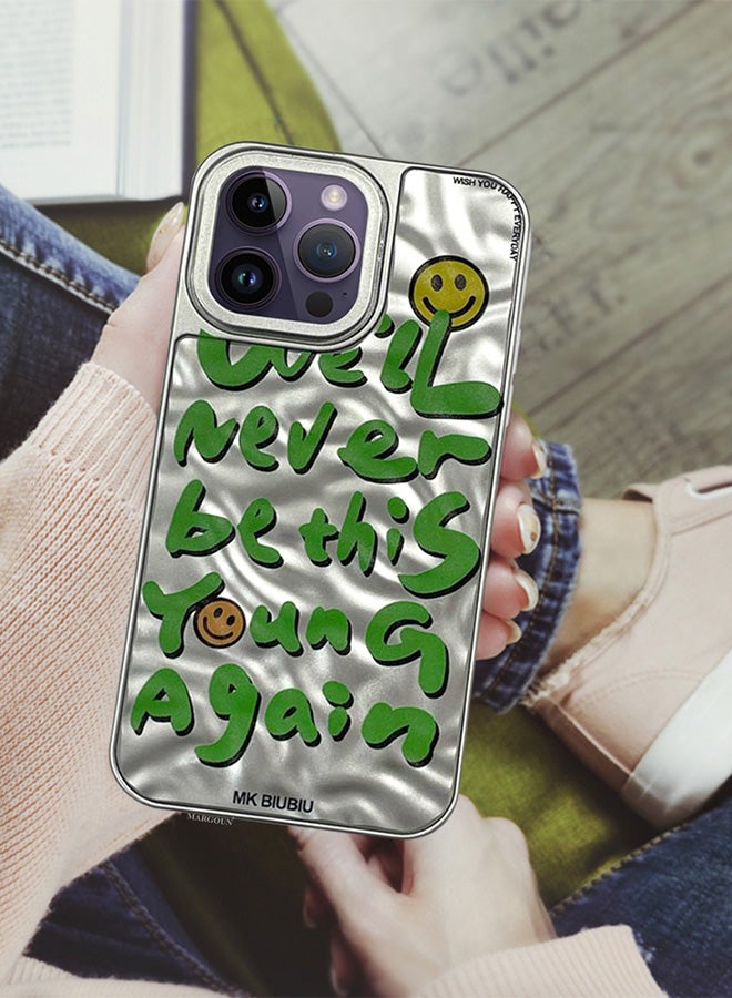 MARGOUN iPhone 14 Pro Max Case Cover Letter Phone Case Creative Soft Back New Design Shell Durable And Fashionable Case/We'll Never Be This Young Again Silver - Image 3