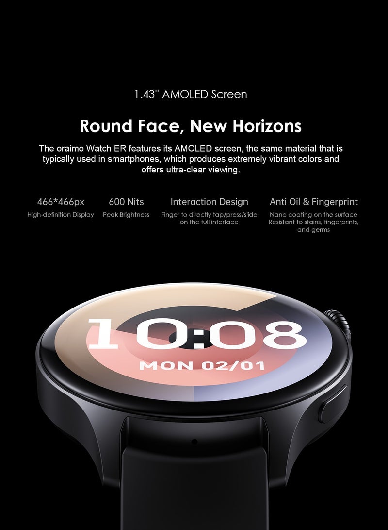 Oraimo - Watch ER 1.43" AMOLED Display Bluetooth Calling Smart Watch,600 NITS Brightness, Built-in Music Player,100+ Sports Modes &Health Monitor Black - Image 1