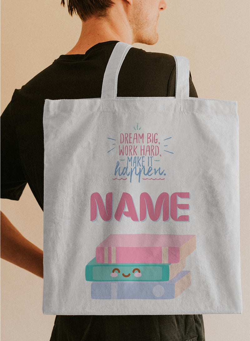 LOWHA Customizable Polyester Tote Bag with Shoulder Straps Personalized with School Student's Name and Dream Big Work Hard Quote White  - Image 5