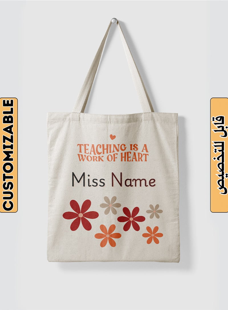 LOWHA Customizable Polyester Tote Bag with Shoulder Straps Personalized with Teacher's Name and Teaching is a Work of Heart Quote Beige  - Image 1