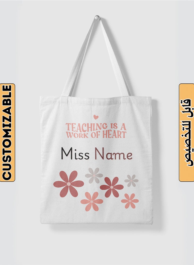 LOWHA Customizable Polyester Tote Bag with Shoulder Straps Personalized with Teacher's Name and Teaching is a Work of Heart Quote White  - Image 1