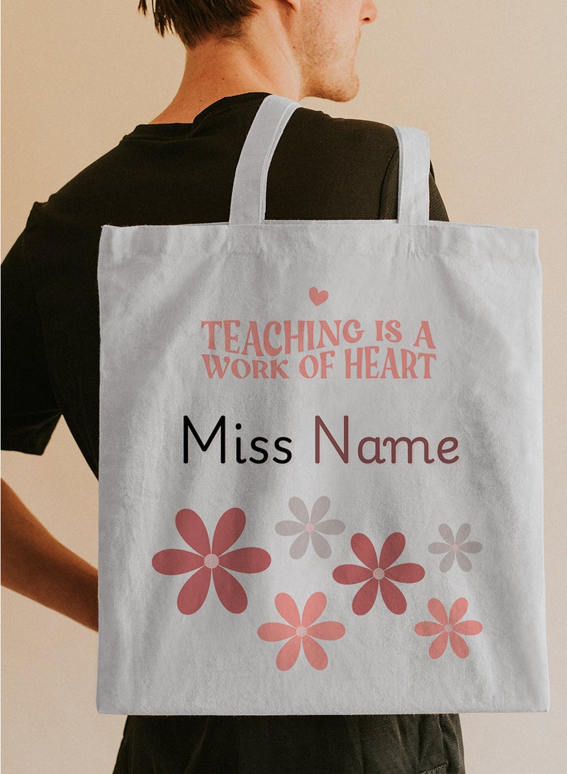 LOWHA Customizable Polyester Tote Bag with Shoulder Straps Personalized with Teacher's Name and Teaching is a Work of Heart Quote White  - Image 5