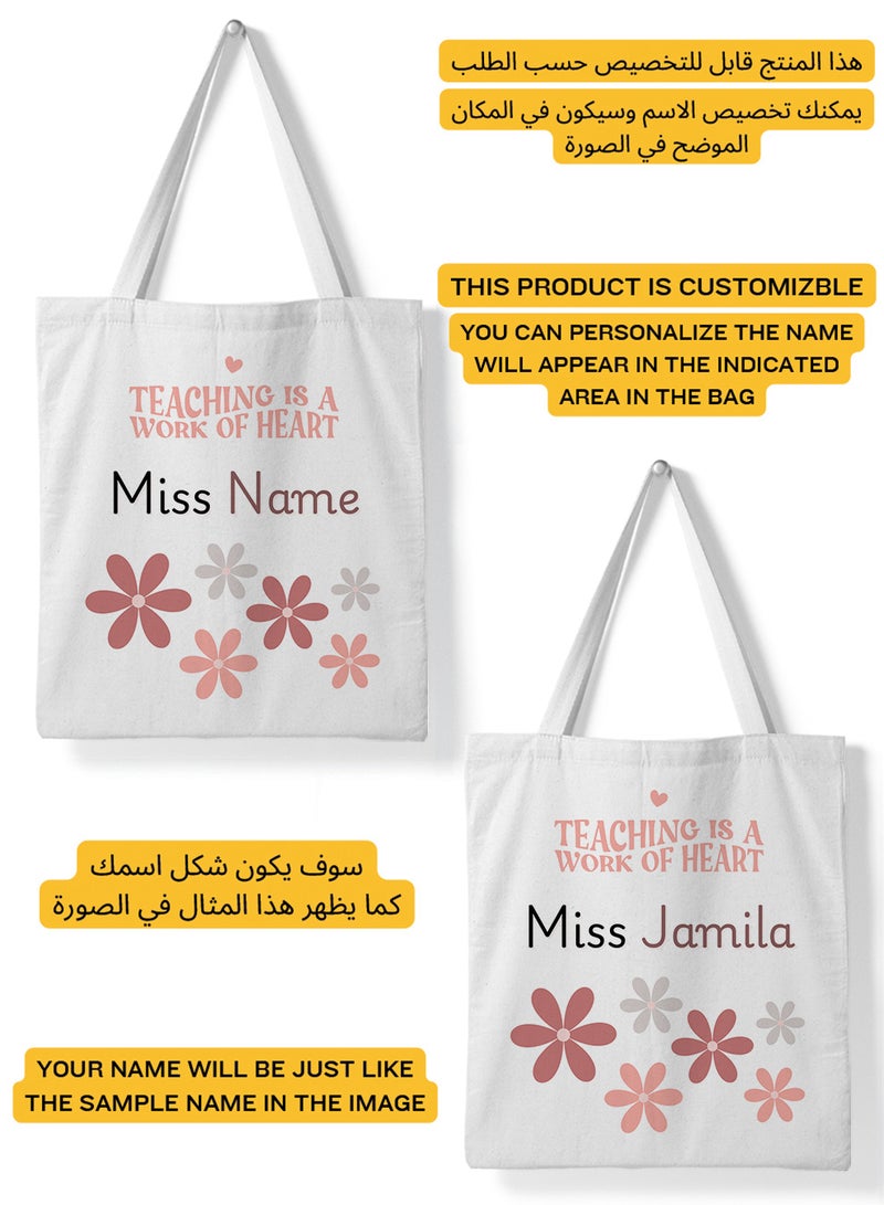 LOWHA Customizable Polyester Tote Bag with Shoulder Straps Personalized with Teacher's Name and Teaching is a Work of Heart Quote White  - Image 2