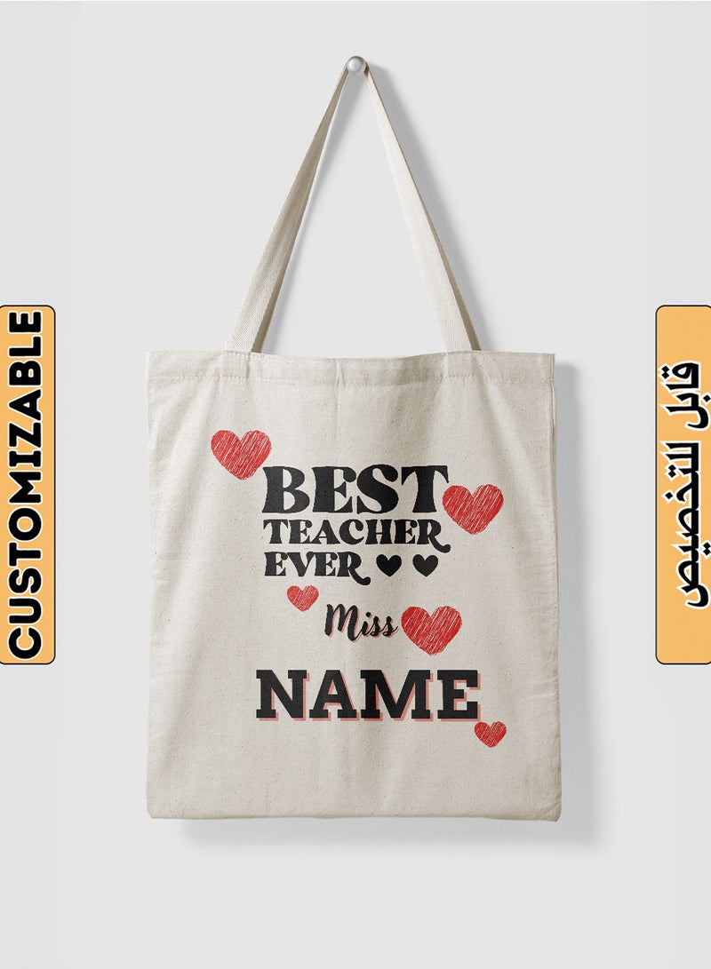LOWHA Customizable Polyester Tote Bag with Shoulder Straps Personalized with Teacher's Name and Best Teacher Ever Quote Beige  - Image 1