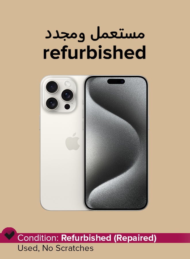 أبل Refurbished - iPhone 15 Pro Max 512GB White Titanium 5G With Facetime  - Image 1