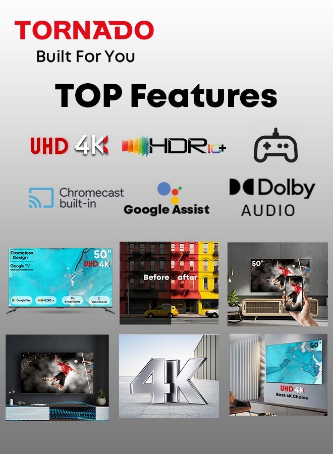 TORNADO - 50 Inch 4K ULTRA HD Smart TV, Google TV with Hands Free Voice Control,Built-in Receiver, Dolby Vision Atmos, HDR 10+, Game Mode, Wide Colour Gamut, DTS HD, Google TV Android 50UA3400G Black - Image 1