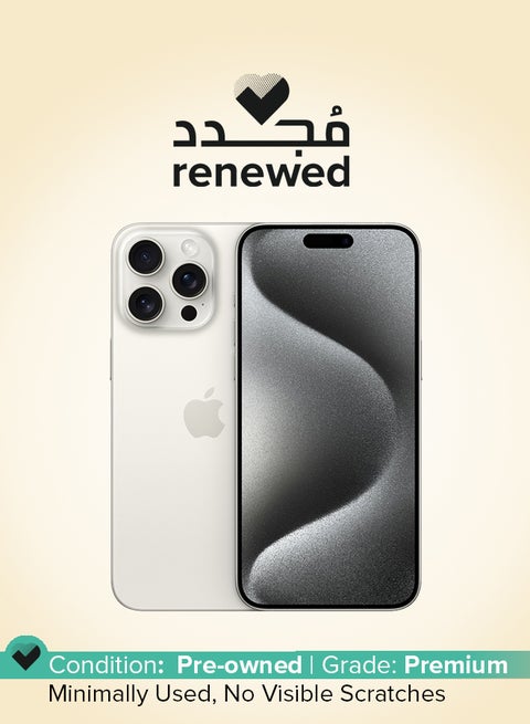 Renewed - iPhone 15 Pro Max Physical Dual SIM 256GB White Titanium 5G Without Facetime