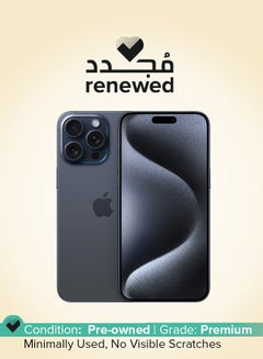 أبل Renewed - iPhone 15 Pro Max Physical Dual Sim 256GB Blue Titanium 5G Without Facetime  - Image 1