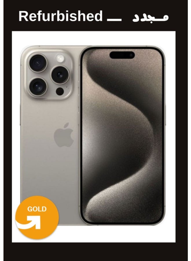 ابل  IPhone 15 Pro 256GB 6R Dual Natural Titanium  , Local Warranty |Gold Grade | UPGRADE Refurbished